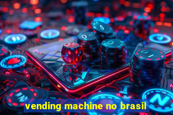 vending machine no brasil